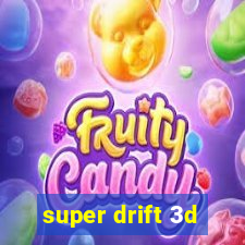 super drift 3d